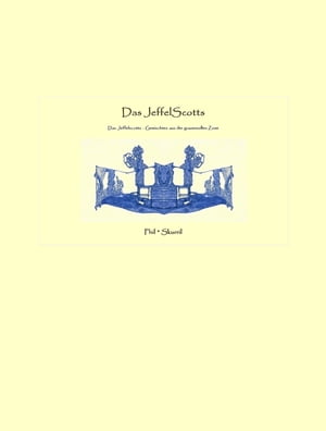 Das JeffelScotts Gemischtes aus der grauenvollen Zone【電子書籍】[ Phil Skurril ]