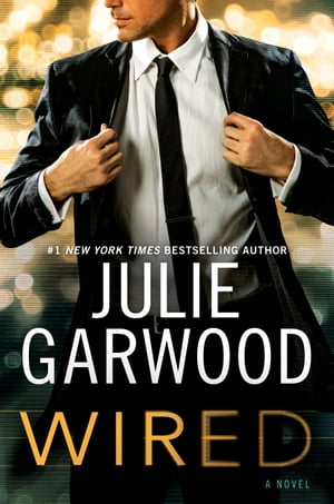 Wired【電子書籍】[ Julie Garwood ]