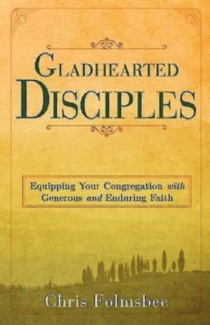 Gladhearted Disciples