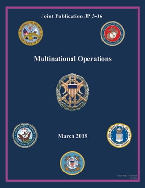 Joint Publication JP 3-16 Multinational Operations March 2019