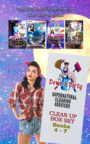 Down & Dirty Supernatural Cleaning Services Boxset Books 4-7: The Lying, the Witch, and the Werewolf, The Remains of the Fae, A Midsummer Night's Clean, The Ghosts of Wrath A Paranormal Mystery with a Slow Burn Romance Boxset【電子書籍】