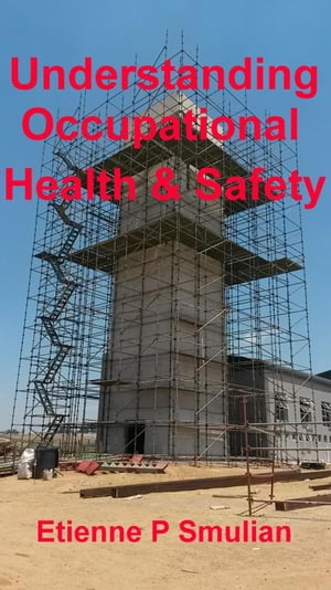 Understanding Occupational Health & Safety