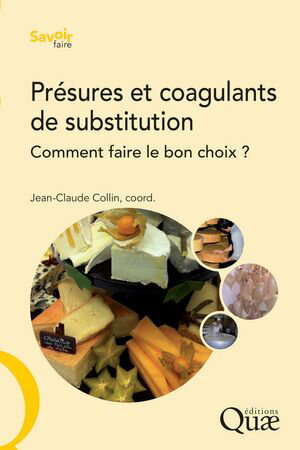 Pr?sures et coagulants de substitution Comment faire le bon choix ?【電子書籍】[ Jean-Claude Collin ]