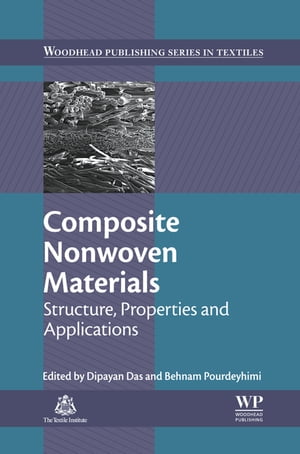 Composite Nonwoven Materials Structure, Properties and Applications