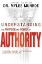 Understanding the Purpose and Power of Authority A Culture-Changing Look at Posi...