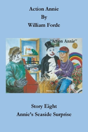 Action Annie: Story Eight - Annie's Seaside SurpriseŻҽҡ[ William Forde ]