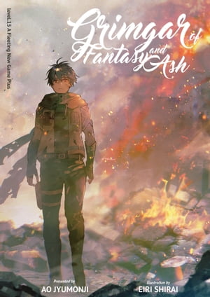 楽天楽天Kobo電子書籍ストアGrimgar of Fantasy and Ash: Volume 15【電子書籍】[ Ao Jyumonji ]