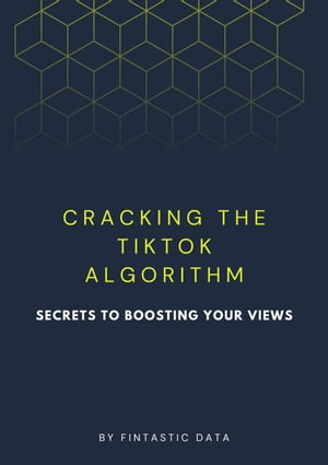 Cracking the TikTok Algorithm: Secrets to Boosting Your Views