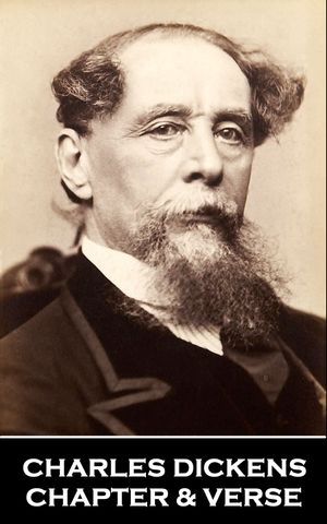 Chapter & Verse - Charles Dickens