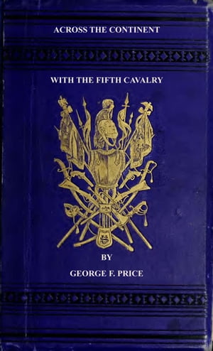 Across The Continent with the Fifth Cavalry
