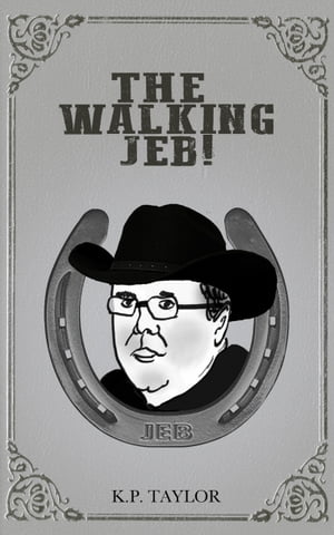 The Walking Jeb (The Bad Man Trilogy Book 3)
