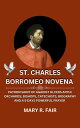 ŷKoboŻҽҥȥ㤨ST. CHARLES BORROMEO NOVENA PATRON SAINT OF AGAINST ULCERS APPLE ORCHARDS; BISHOPS, CATECHISTS, BIOGRAPHY AND A 9 DAYS POWERFUL PRAYERŻҽҡ[ Mary R. Fair ]פβǤʤ877ߤˤʤޤ