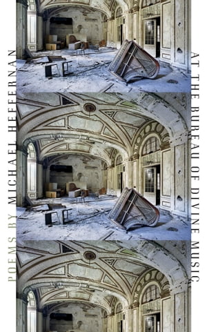 At the Bureau of Divine Music【電子書籍】[ Michael Heffernan ](3)