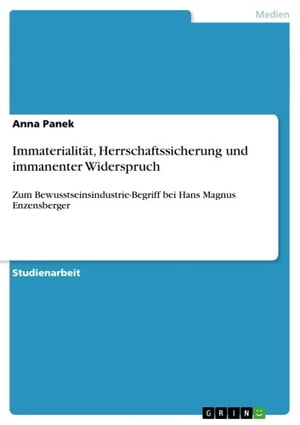 Immaterialität, Herrschaftssicherung und immanenter Widerspruch