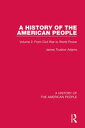 A History of the American People Volume 2: From Civil War to World Power【電子書籍】[ ...