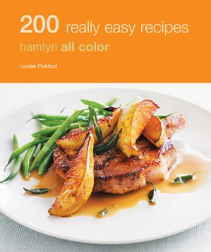 ŷKoboŻҽҥȥ㤨Hamlyn All Colour Cookery: 200 Really Easy Recipes Hamlyn All Color CookbookŻҽҡ[ Louise Pickford ]פβǤʤ781ߤˤʤޤ