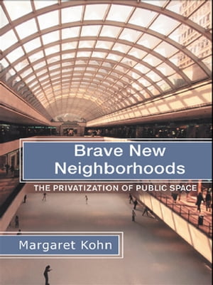 Brave New Neighborhoods