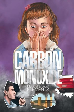 Carbon Monoxide Medical and Legal Elements