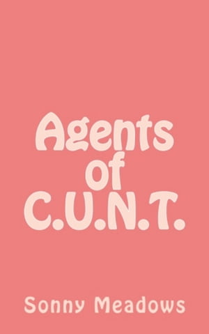 Agents of C.U.N.T.Żҽҡ[ Sonny Meadows ]