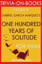 One Hundred Years of Solitude by Gabriel Garcia 