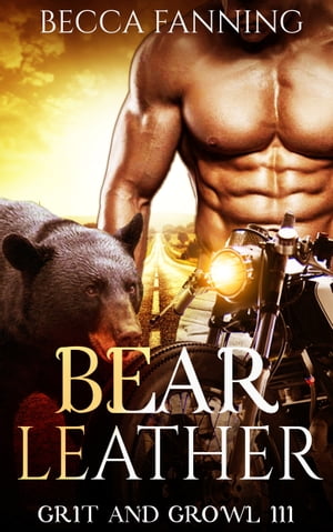 Bear Leather【電子書籍】[ Becca Fanning ]