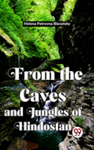 From The Caves And Jungles Of Hindostan【電子