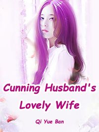 Cunning Husband's Lovely Wife Volume 3【電子