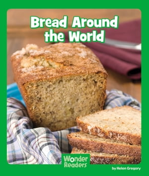 Bread Around the World【電子書籍】[ Helen 