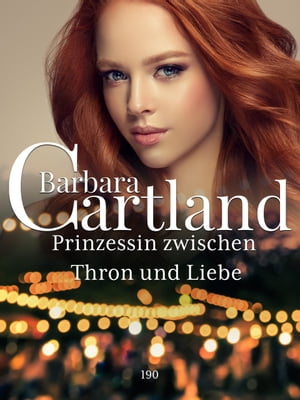 Prinzessin zwischen Thron unt LiebeŻҽҡ[ Barbara Cartland ]