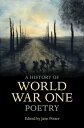 A History of World War One Poetry【電子書籍】