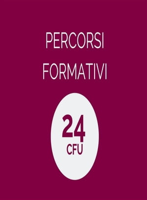 Percorsi formativi 24 CFU