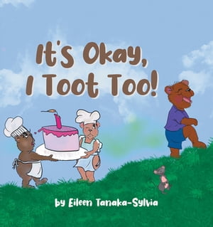 It's Okay, I Toot Too!