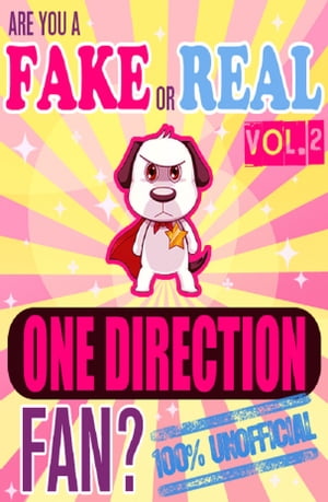 Are You a Fake or Real One Direction Fan? Volume 2