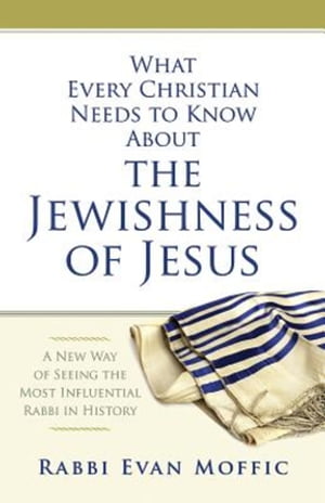 ŷKoboŻҽҥȥ㤨What Every Christian Needs to Know About the Jewishness of Jesus A New Way of Seeing the Most Influential Rabbi in HistoryŻҽҡ[ Evan Moffic ]פβǤʤ2,028ߤˤʤޤ