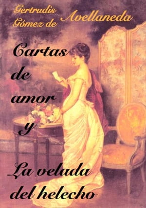 Cartas de amor y La velada del helecho