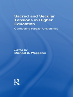 Sacred and Secular Tensions in Higher Education