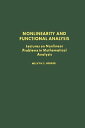 Nonlinearity and Functional Analysis Lectures on Nonlinear Problems in Mathematical Analysis【電子書籍】 Melvyn S. Berger