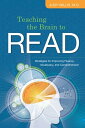 Teaching the Brain to Read Strategies for Improving Fluency, Vocabulary, and Comprehension【電子書籍】 Judy Willis