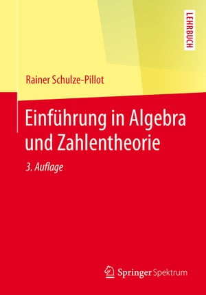 Einführung in Algebra und Zahlentheorie