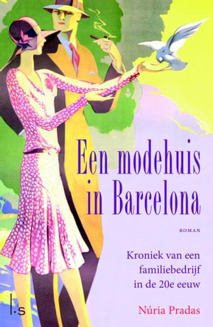 Een modehuis in Barcelona kroniek van een familiebedrijf in de 20e eeuw【電子書籍】[ Nuria Pradas ]