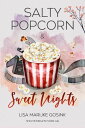 Salty Popcorn Sweet nights【電子書籍】 Lisa Marijke Gosink