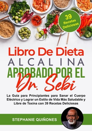 Libro De Dieta Alcalina Aprobado Por El Dr. Sebi