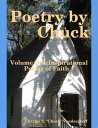 ＜p＞Chuck's poetry will lift your spirits. Let Chuck tell you how he found a deep and abiding faith in Jesus Christ. His faith led to hope. Faith and hope led to love. Take a lyrical journey with Chuck and find out how it is as easy as pie to find love and joy. Chuck says; "With Faith and Hope in our heart, Love will come like the tide."＜/p＞画面が切り替わりますので、しばらくお待ち下さい。 ※ご購入は、楽天kobo商品ページからお願いします。※切り替わらない場合は、こちら をクリックして下さい。 ※このページからは注文できません。