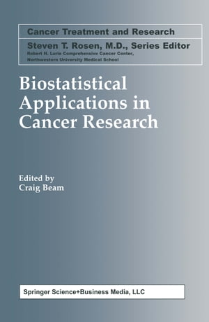 Biostatistical Applications in Cancer Research