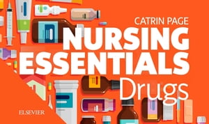 Nursing Essentials: Drugs