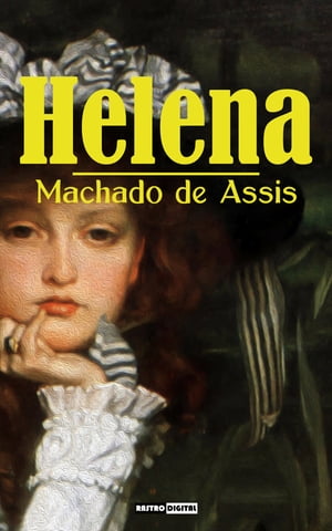 Helena【電子書籍】[ Machado de Assis ]