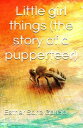 Little Girl Things: The Story of a Puppeteer【