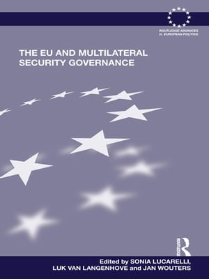 The EU and Multilateral Security GovernanceŻҽҡ