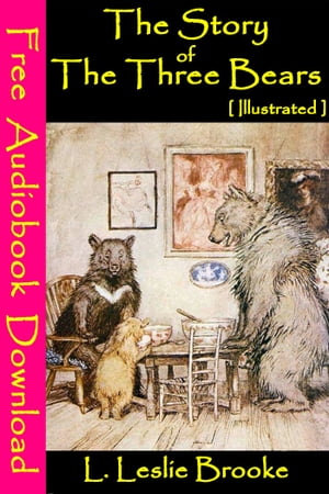 The Story of the Three Bears [ Illustrated ]