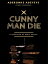 Cunny Man DieŻҽҡ[ Aderonke Adeyeye ]